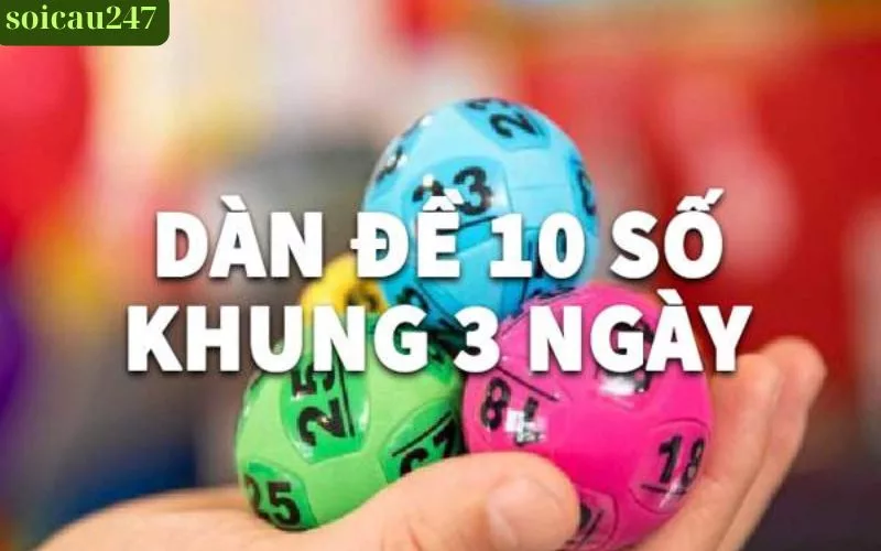Dàn Đề 10 Số Khung 3 Ngày Là Gì